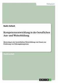 Kompetenzentwicklung in der beruflichen Aus- und Weiterbildung