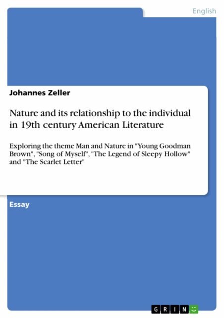 Johannes Zeller - Nature and its relationship to the individual in 19th century American Literature, E-bok