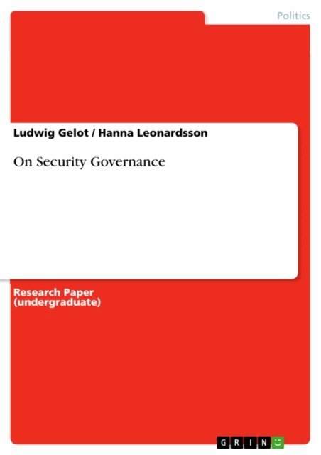 Hanna Leonardsson, Ludwig Gelot - On Security Governance, E-bok