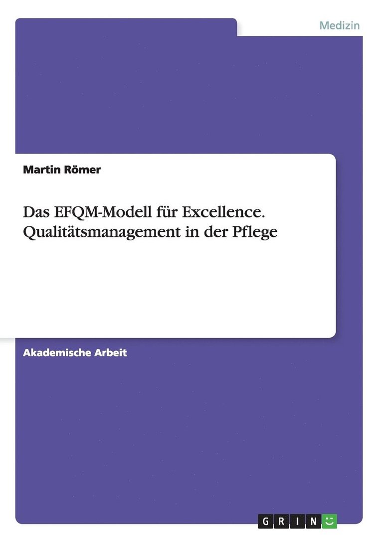 Martin Römer - EFQM-Modell für Excellence. Qualitätsmanagement in der Pflege, Häftad