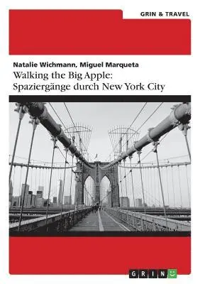 Natalie Wichmann, Miguel Marqueta - Walking the Big Apple, Häftad. Tillgänglighet: Lägg i varukorg