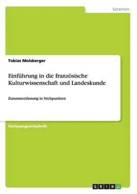Tobias Molsberger - Einführung in die französische Kulturwissenschaft und Landeskunde, Häftad