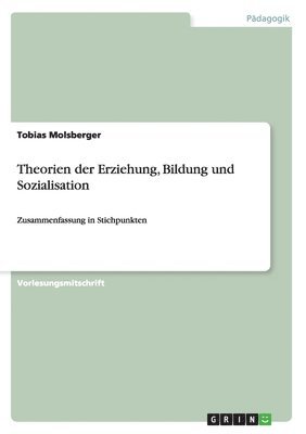 Tobias Molsberger - Theorien der Erziehung, Bildung und Sozialisation, Häftad
