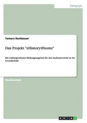 Tamara Rachbauer - Projekt "eHistory@home", Häftad. Tillgänglighet: Lägg i varukorg