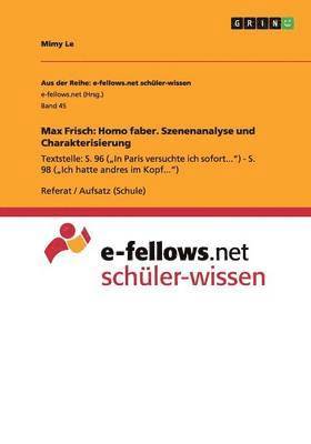 Mimy Le - Max Frisch: Homo faber. Szenenanalyse und Charakterisierung, Häftad