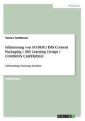 Erl�uterung von SCORM / IMS Content Packaging / IMS Learning Design / COMMON CARTRIDGE