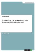 Franz Kafkas &quot;Die Verwandlung&quot; - Ein Roman der frhen Popliteratur?
