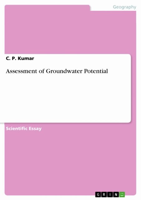 C. P. Kumar - Assessment of Groundwater Potential, E-bok. Tillgänglighet: Lägg i varukorg