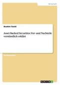 Asset Backed Securities. VOR- Und Nachteile Verstandlich Erklart