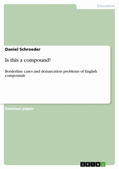 Daniel Schroeder - Is this a compound?, E-bok