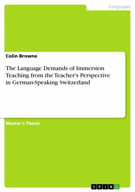 Colin Browne - Language Demands of Immersion Teaching from the Teacher's Perspective in German-Speaking Switzerland, E-bok. Tillgänglighet: Lägg i varukorg