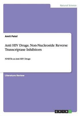 Amit Patel - Anti HIV Drugs. Non-Nucleoside Reverse Transcriptase Inhibitors, Häftad. Tillgänglighet: Lägg i varukorg