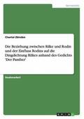 Beziehung zwischen Rilke und Rodin und der Einfluss Rodins auf die Dingdichtung Rilkes anhand des Gedichts 'Der Panther'
