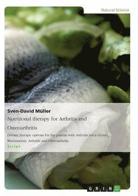 Sven-David Müller - Nutritional therapy for Arthritis and Osteoarthritis, Häftad