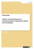 Analyse und Beurteilung einer umsatzsteuerlichen Organschaft anhand eines Praxisfalles
