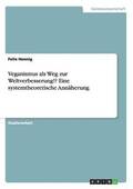 Veganismus als Weg zur Weltverbesserung!? Eine systemtheoretische Ann�herung