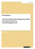 Customer Relationship Management (Xrm). Nutzungsszenarien Im Dienstleistungsbereich