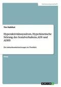 Hyperaktivit�tssyndrom, Hyperkinetische St�rung des Sozialverhaltens, ADS und ADHS