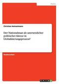 Der Nationalstaat ALS Unersetzlicher Politischer Akteur in Globalisierungsprozess?
