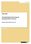 Strategieimplementierung als kontinuierlicher Prozess