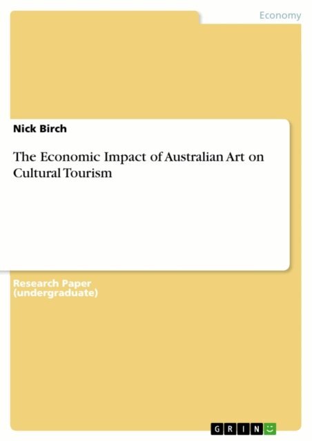 Nick Birch - Economic Impact of Australian Art on Cultural Tourism, E-bok