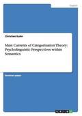 Main Currents of Categorization Theory
