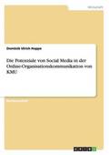 Potenziale von Social Media in der Online-Organisationskommunikation von KMU