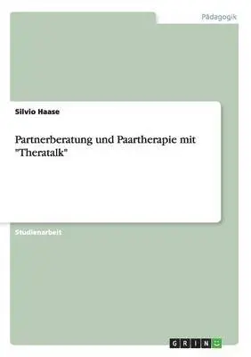 Silvio Haase - Partnerberatung und Paartherapie mit "Theratalk", Häftad. Tillgänglighet: Lägg i varukorg