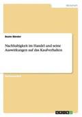 Nachhaltigkeit im Handel und seine Auswirkungen auf das Kaufverhalten