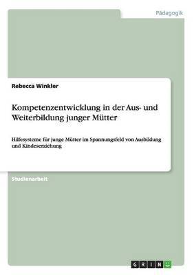 Rebecca Winkler - Kompetenzentwicklung in der Aus- und Weiterbildung junger Mütter, Häftad. Tillgänglighet: Lägg i varukorg