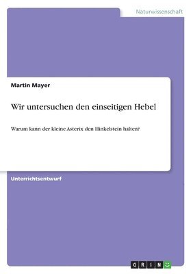 Martin Mayer - Wir untersuchen den einseitigen Hebel, Häftad. Tillgänglighet: Lägg i varukorg
