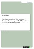 Hospitationsbericht. Eine kritische Auseinandersetzung mit der Methodik und Didaktik der Waldorfschule