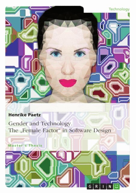 Henrike Paetz - Gender and Technology. The &quote;Female Factor&quote; in Software Design, E-bok
