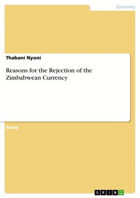 Thabani Nyoni - Reasons for the Rejection of the Zimbabwean Currency, E-bok