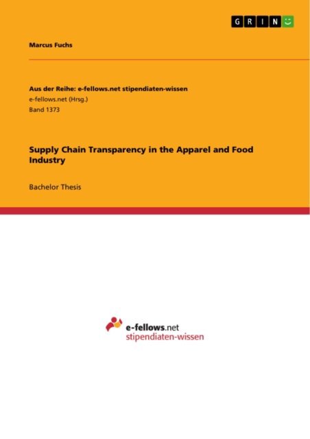 Marcus Fuchs - Supply Chain Transparency in the Apparel and Food Industry, E-bok