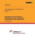 Dependencies among Software Development Teams. Coordination, Communication and Collaboration