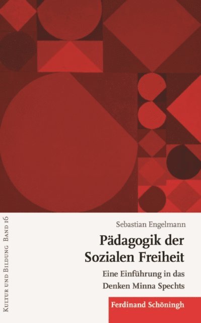 Sebastian Engelmann - Padagogik der Sozialen Freiheit, E-bok