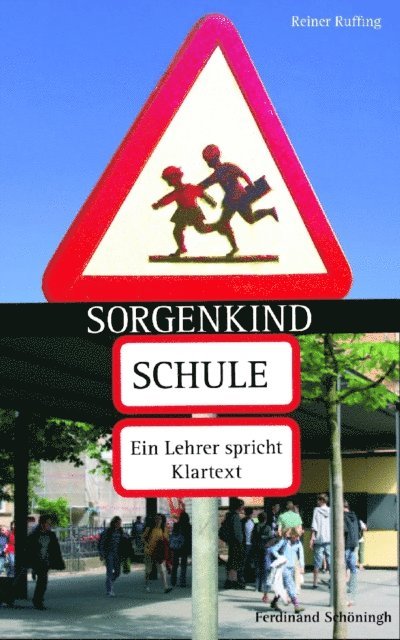 Reiner Ruffing - Sorgenkind Schule, E-bok