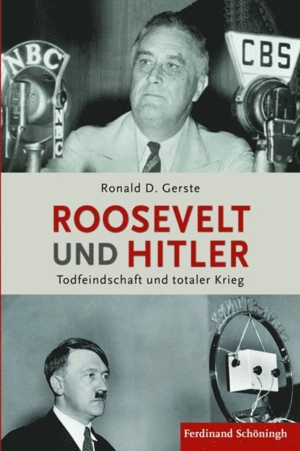 Ronald D. Gerste - Roosevelt und Hitler, E-bok