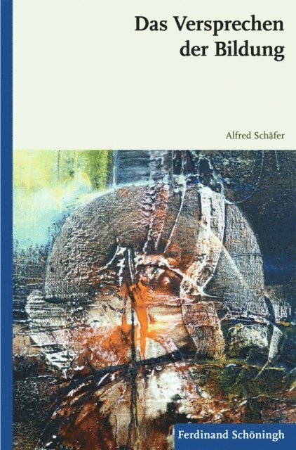 Alfred Schafer - Das Versprechen der Bildung, E-bok