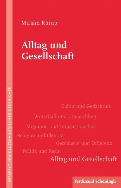 Miriam Rurup, Rainer Liedtke, Stefanie Schuler-Springorum - Alltag und Gesellschaft, E-bok