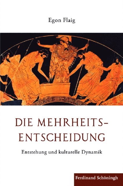 Egon Flaig - Die Mehrheitsentscheidung, E-bok
