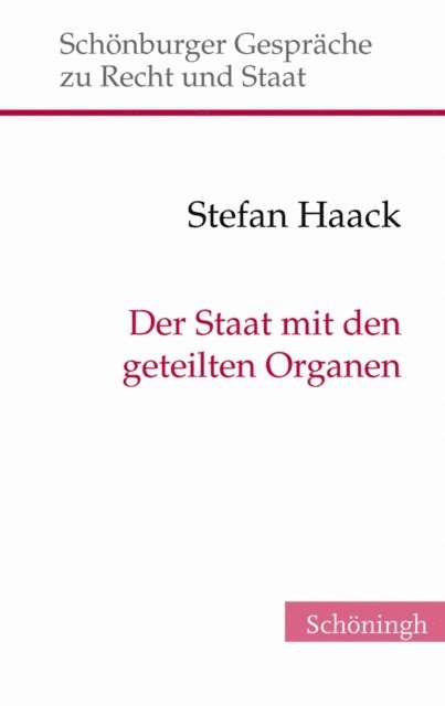 Stefan Haack - Der Staat mit den geteilten Organen, E-bok