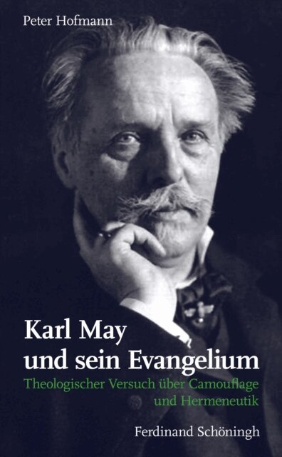 Peter Hofmann - Karl May und sein Evangelium, E-bok