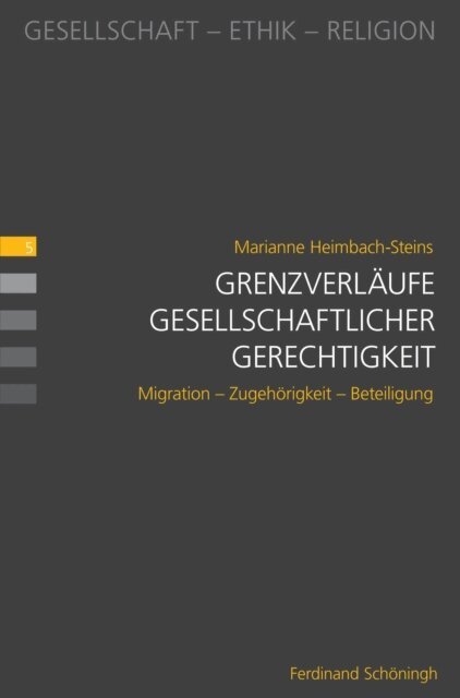 Marianne Heimbach-Steins - Grenzverlaufe gesellschaftlicher Gerechtigkeit, E-bok