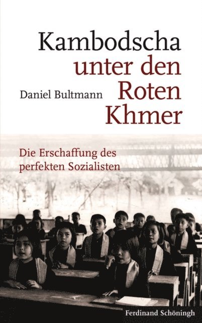 Daniel Bultmann - Kambodscha unter den Roten Khmer, E-bok