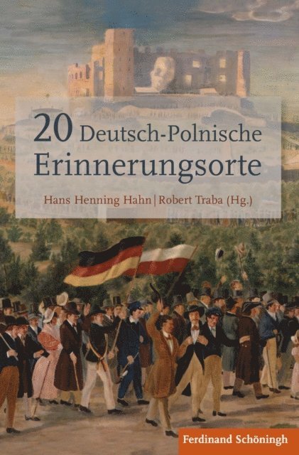 Robert Traba, Hans Henning Hahn - 20 Deutsch-Polnische Erinnerungsorte, E-bok