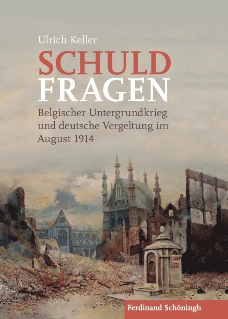 Ulrich Keller - Schuldfragen, E-bok