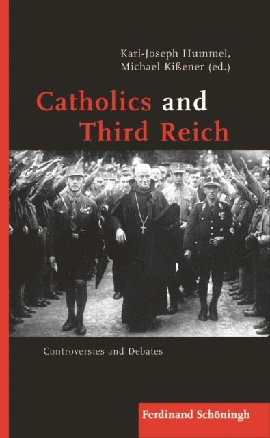 Michael Kiener, Michael Kissener, Karl-Joseph Hummel - Catholics and Third Reich, E-bok