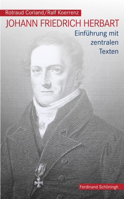 Rotraud Coriand, Ralf Koerrenz - Johann Friedrich Herbart, E-bok